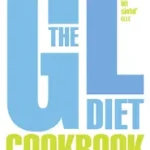 THE GL DIET COOKBOOK: Over 150 tasty recipes for easy weight loss byDenby, Nigel; Legnépszerűbb