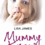 Ajánlat MUMMY KNEW: A terrifying step-father. A mother who refused to listen. A little girl desperate to escape. byJames, Lisa;