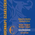 Angol-magyar, magyar-angol gazdasági szótár Újdonság