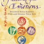 HEALING YOUR EMOTIONS: Discover your five element type and change your life byHicks, Angela; Szezonális akció
