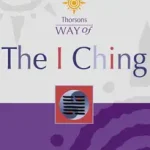 Thorsons Way of — THE I CHING byKarcher, Stephen; Rendeld meg most