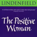 Népszerű THE POSITIVE WOMAN byLindenfield, Gael;