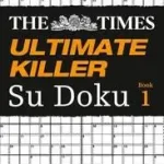The Times Su Doku — THE TIMES ULTIMATE KILLER SU DOKU: 120 challenging puzzles from The Times byTimes Mind Games, ; Csak ma