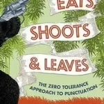 EATS, SHOOTS AND LEAVES byTruss, Lynne; Expressz kézbesítés