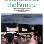 IRELAND SINCE THE FAMINE: Volume 1 byLyons, F. S. L.; Outlet