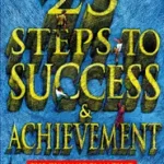 Azonnali szállítás 23 STEPS TO SUCCESS AND ACHIEVEMENT: The dynamic plan that will change your life byLumsden, Robert;