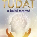 Tudat a belső teremtő Népszerű