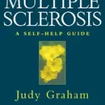 MULTIPLE SCLEROSIS: A self-help guide byGraham, Judy; Exkluzív ajánlat