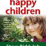 MORE SECRETS OF HAPPY CHILDREN: A guide for parents byBiddulph, Steve; Azonnali szállítás