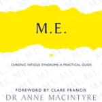 Szuper ajánlat Thorsons Health — M.E.: Chronic Fatigue Syndrome: A practical guide byMacIntyre, Dr. Anne;