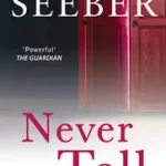 NEVER TELL bySeeber, Claire; Vásárlói kedvenc