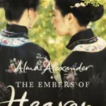 Azonnali szállítás THE EMBERS OF HEAVEN byAlexander, Alma;
