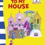 Árengedmény Come Over to my House bySeuss, Dr.;