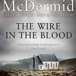 The Wire in the Blood byMcdermid, Val; Végkiárusítás
