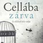 Vásárlói kedvenc Cellába zárva - Az eltitkolt béke rabja