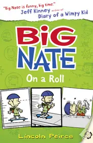 Big Nate (3) — BIG NATE ON A ROLL byPeirce, Lincoln; Alacsony ár