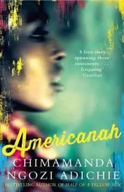 AMERICANAH byNgozi Adichie, Chimamanda; Utolsó esély