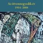Az ötvennegyedik év Akciós ár