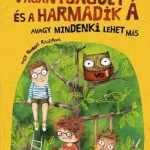 Legkelendőbb Vagánybagoly és a harmadik Á – avagy mindenki lehet más