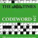 Legnépszerűbb The Times Puzzle Books — THE TIMES CODEWORD 2: 150 cracking logic puzzles byTimes Mind Games, ;