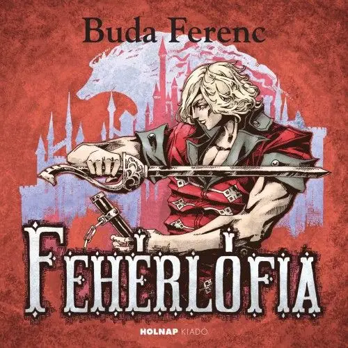 Rendeld meg most Fehérlófia