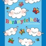 Nézd meg most Bárányfelhők - Gyerekversek