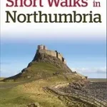 Újdonság Short Walks in Northumberland byCollins UK;