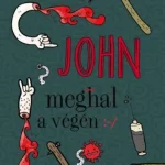 Kedvezményes ár John meghal a végén - puha kötés