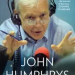 A DAY LIKE TODAY: Memoirs byHumphrys, John; Legjobb ár