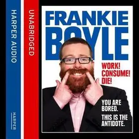Biztonságos fizetés Work! Consume! Die! byBoyle, Frankie;