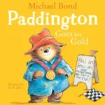Vedd meg online PADDINGTON GOES FOR GOLD byBond, Michael;