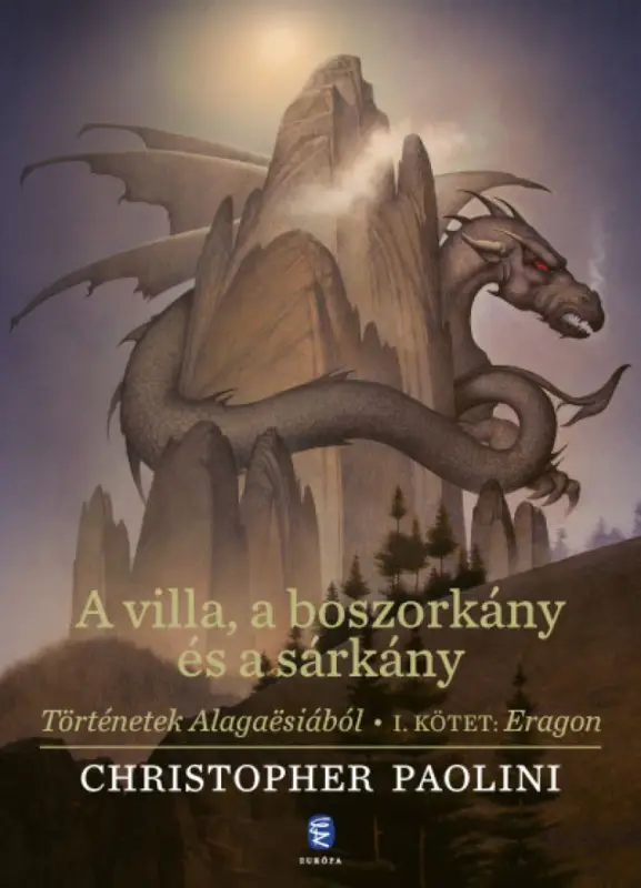 A villa, a boszorkány és a sárkány - Történetek Alagaësiából - I. kötet: Eragon Rendeld meg most
