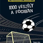 1000 veszély a fociban Szuper akció