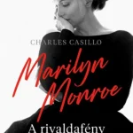 Alacsony ár Marilyn Monroe - A rivaldafény árnyékában