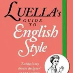 Alacsony ár Luella's Guide to English Style byBartley, Luella;