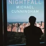 BY NIGHTFALL byCunningham, Michael; Szuper ajánlat