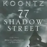 77 SHADOW STREET byKoontz, Dean; Vásárlói kedvenc
