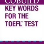 Újdonság Collins English for the TOEFL Test — COBUILD KEY WORDS FOR THE TOEFL TEST by ;