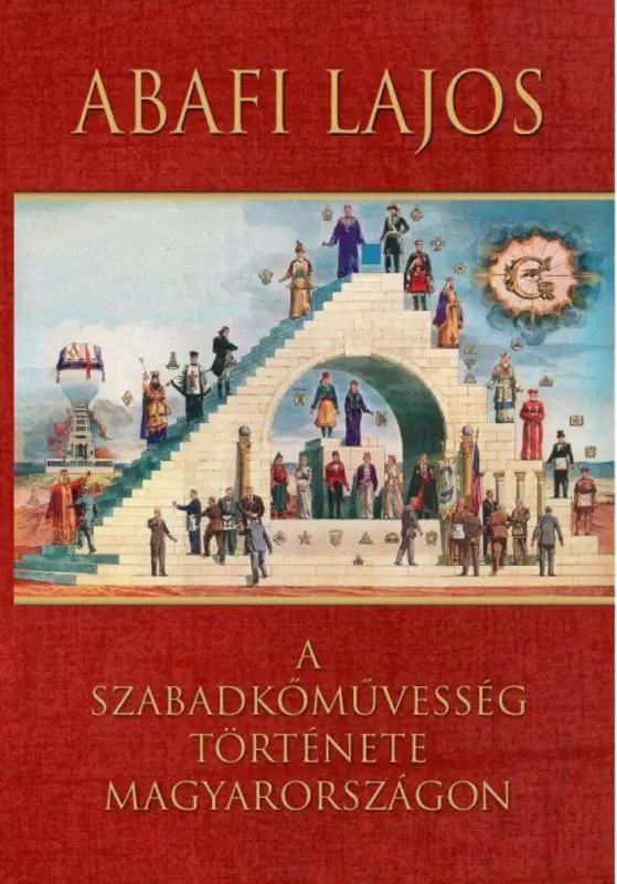 A szabadkőművesség története Magyarországon Kedvezmény