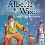 ALBERIC THE WISE AND OTHER JOURNEYS byJuster, Norton; Szuper ajánlat