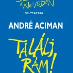 Rendeld meg most Találj rám!