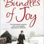 Végkiárusítás BUNDLES OF JOY: Two Thousand Miracles. One Unstoppable Manchester Midwife byFairley, Linda;