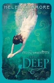 Prémium The Ingo Chronicles (3) — THE DEEP byDunmore, Helen;