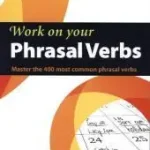 Work on Your Phrasal Verbs byFlockhart, Jamie; Rendeld meg most