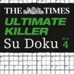The Times Su Doku — THE TIMES ULTIMATE KILLER SU DOKU BOOK 4: 120 challenging puzzles from The Times byTimes Mind Games, ; Nézd meg most