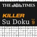Kiárusítás The Times Su Doku — THE TIMES KILLER SU DOKU BOOK 9: 150 challenging puzzles from The Times byTimes Mind Games, ;