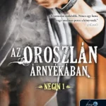 Az oroszlán árnyékában - Negin 1. Legjobb ár