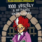 1000 veszély a Rettegés Iskolájában Árengedmény