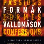 Szenvedélyek, formák, vallomások Olcsóbb