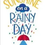 Expressz szállítás SUNSHINE ON A RAINY DAY byFraser, Bryony;